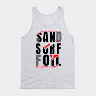 Sand, Sun, Surf and Foil Tank Top